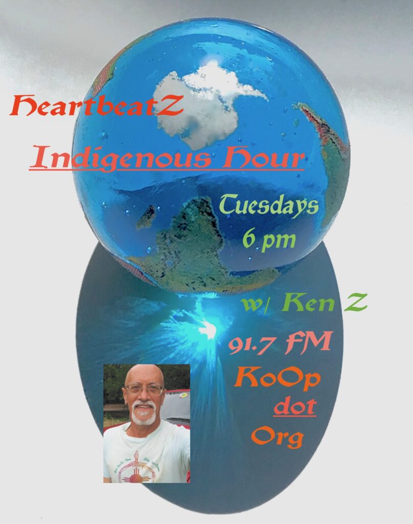 HeartbeatZ Indigenous Hour - KOOP Radio 91.7 FM
