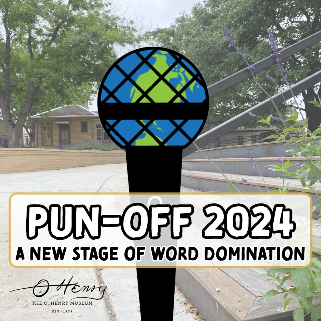 The 47th Annual Pun-Off World Championship presented by the O. Henry Museum - Vimarsana News