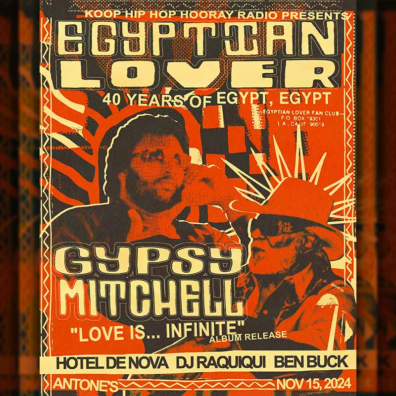 Hip Hop Hooray presents Egyptian Lover & Gypsy Mitchell