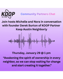 Community Partners Chat Nora Redfern KOOP 91.7 FM - Austin's Community Radio