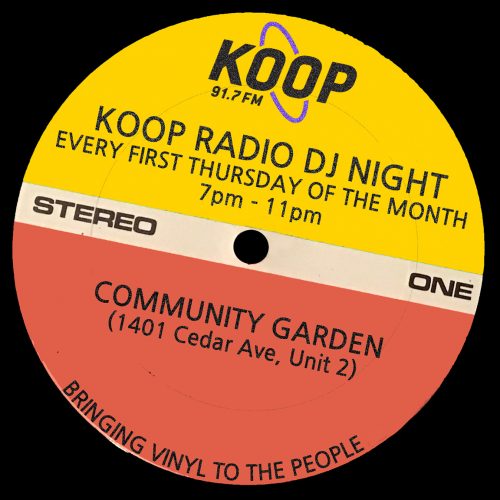 KOOP's Monthly DJ Night, July 4 at community garden