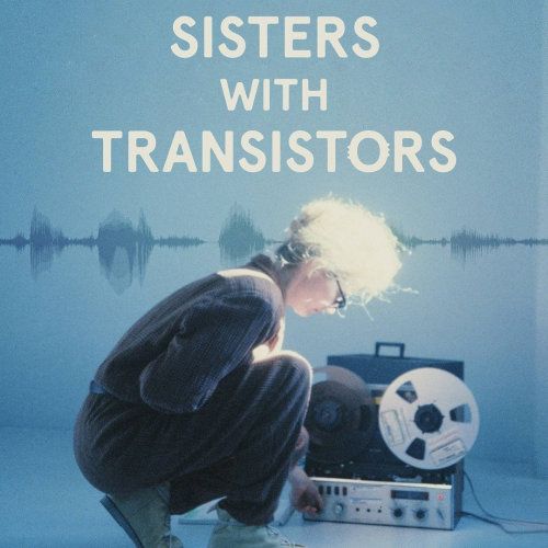 nightbeat-film-series-sisters-with-transistors